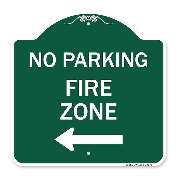 Signmission No Parking Sign Fire Zone W/ Left Arrow, Green & White Aluminum Sign, 18" x 18", GW-1818-23673 A-DES-GW-1818-23673 - main